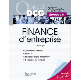Objectif Dcg Finance D Entreprise Broche Gilles Meyer Collectif Achat Livre Fnac