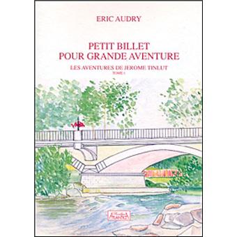 Petit billet pour grande aventure