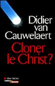 Cloner Le Christ ? - 1