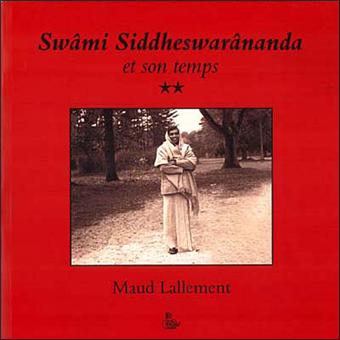 Swami Siddheswarananda et son temps
