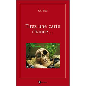 Tirez Une Carte Chance Broche C Prat Achat Livre Fnac Tirez Une Carte Chance Broche C Prat Achat Livre Fnac