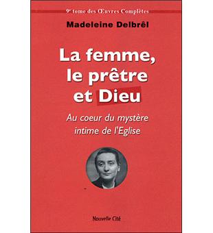 La Femme Le Pretre Et Dieu Textes Missionnaires Volume 3 Au