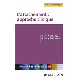 L'attachement : approche clinique