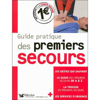 Guide pratique des premiers secours - 1