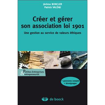 Créer Et Gérer Son Association Loi 1901 - 