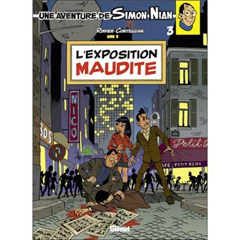 L'Exposition Maudite NEUF BD Une Aventure de Simon Nian Tome 3 
