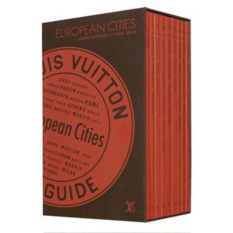 Louis Vuitton City Guide European cities Edition 2010 en anglais ...