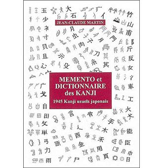 Mémento et dictionnaire des Kanji : 2143 Kanji usuels japonais