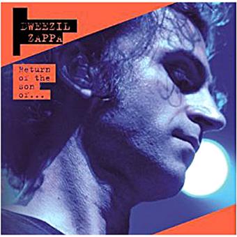 Dweezil Zappa-Return Of The Son Of - 1