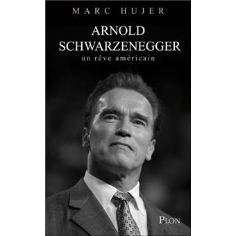 Schwarzenegger un rêve américain broché Collectif Achat Livre fnac