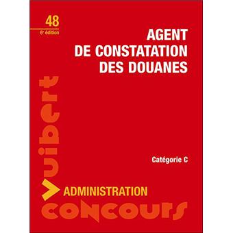 Concours D Agent De Constatation Des Douanes Categorie C Broche Collectif Achat Livre Fnac