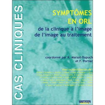 Symptomes en orl de la clinique a l'image de l'image au traitement