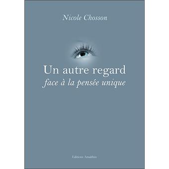 Un autre regard face à la pensée unique - 1