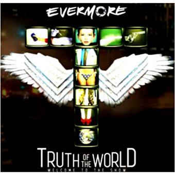 Evermore-Truth Of The World: Welcome To - 1
