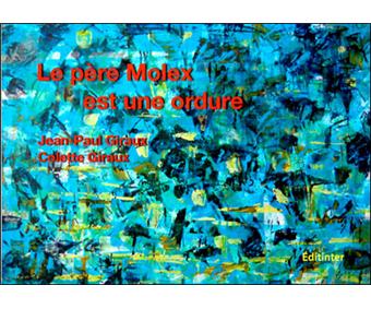 Le Père Molex est une ordure