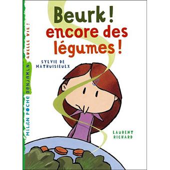 Beurk ! Encore des légumes