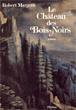 Le chateau des bois noirs - 1