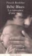 Bébé Blues. La Naissance d'une mère - Pascale Rosfelter - Poche