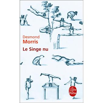 Le Singe Nu Poche Desmond Morris Livre Tous Les Livres A La Fnac