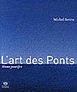 L'Art des ponts - 1