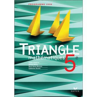 Triangle Mathematiques 5e Livre De L Eleve Ed 2006 Broche Michel Mante Gisele Chapiron Rene Mulet Marquis Achat Livre Fnac