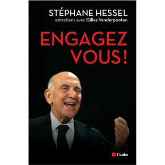 Engagez Vous Broche Stephane Hessel Gilles Vanderpooten Achat Livre Ou Ebook Fnac