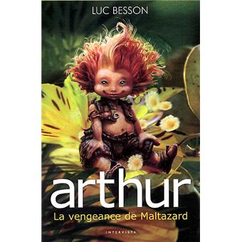 Arthur et les MinimoysArthur et la vengeance de Maltazard - Livre