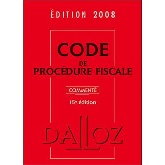 Code de procédure fiscale 2008 commenté
