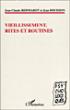 Vieillissement rites et routines - Jean-Claude Reinhardt - broché