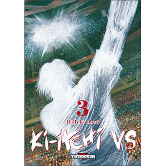 Ki Itchi Vs Tome 3 Ki Itchi Vs 3 Arai H Hideki Arai Poche Livre Tous Les Livres A La Fnac Ki Itchi Vs Tome 3 Ki Itchi Vs 3 Arai H Hideki Arai Poche Livre Tous Les Livres A La Fnac