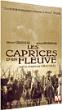 Les Caprices d'un fleuve