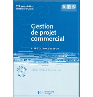 Gestion de projet commercial, BTS NRC, Livre du professeur avec CD, éd