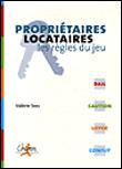 Propriétaire-locataire, les bons réflexes de l'immobilier