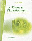 Le vivant et l'entrainement