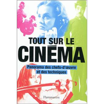 Tout sur le cinéma - relié - Collectif - Achat Livre  fnac