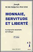 Monnaie servitude et liberte:repression monetaire de l'afriq