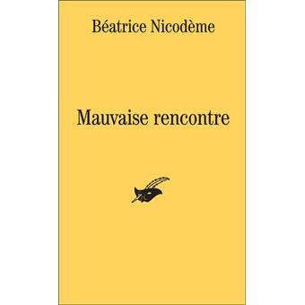 une mauvaise rencontre livre