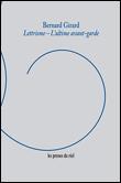 Lettrisme, l'ultime avant-garde