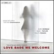 LOVE BADE ME WELCOME