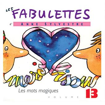 FABULETTES VOL 13 : LES MOTS MAGIQU