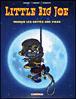 Couverture : Mourir les bottes aux pieds : little big Joe