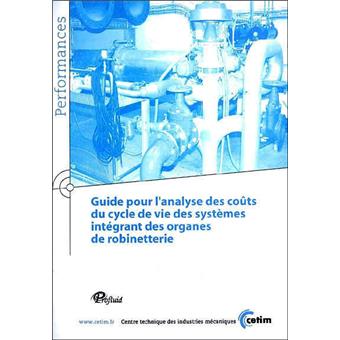 Guide pour l'analyse des coûts du cycle de vie des systèmes intégrant des organes de robinetterie