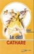 Le défi cathare - RENEE-PAUL GUILLOT - (donnée non spécifiée)