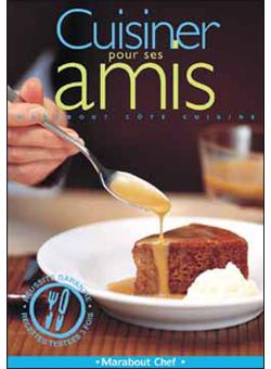 Cuisiner pour ses amis - broché - Collectif - Achat Livre | fnac