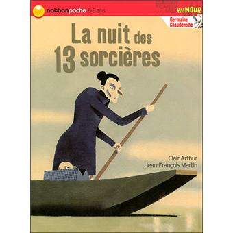 Germaine Chaudeveine Nuit Des 13 Sorcieres Clair Arthur Poche Achat Livre Fnac