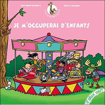 Je m'occuperai d'enfants - 1