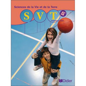 Sciences de la vie et de la terre 4e - Livre SVT 4e - Livre