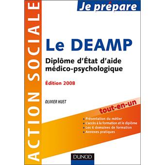 Je Prepare Le Deamp Diplome D Etat D Aide Medico Psychologique Broche Oliver Huet Achat Livre Fnac