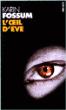 L'Oeil d'Eve - Karin Fossum - Poche