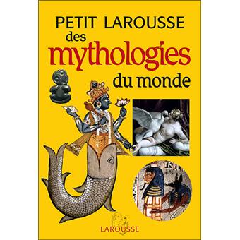 encyclopedie larousse mythologie